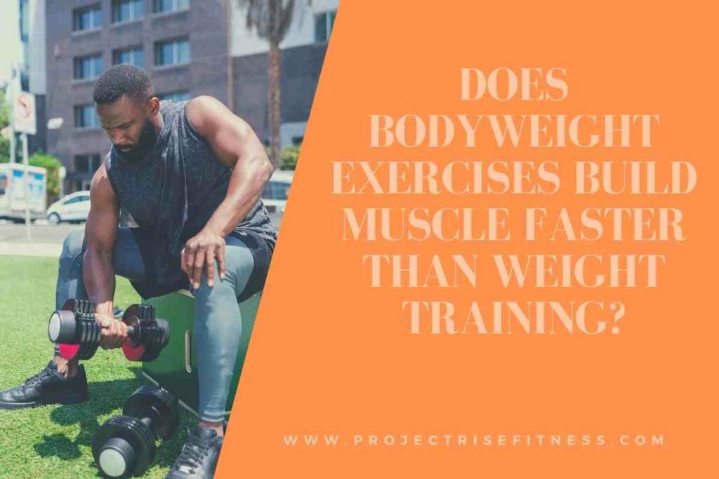 Does Bodyweight Exercises Build Muscle