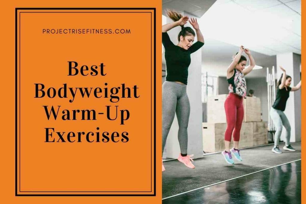 Best Bodyweight Warm-Up Exercises